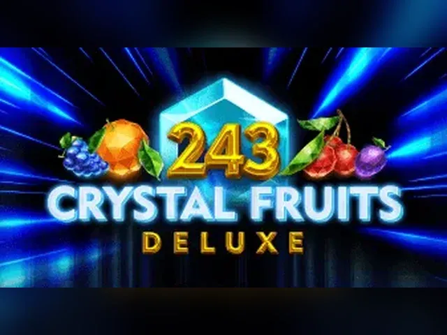 Crystal Fruits Deluxe 243